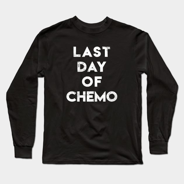 Last Day of Chemo Long Sleeve T-Shirt by jpmariano